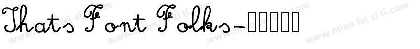 Thats Font Folks字体转换